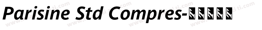 Parisine Std Compres字体转换